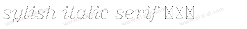 sylish italic serif字体转换 sylish italic serif字体转换